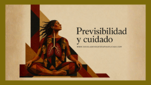 previsibilidad, encuadre, cuidado